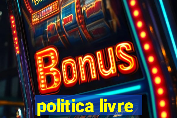 politica livre